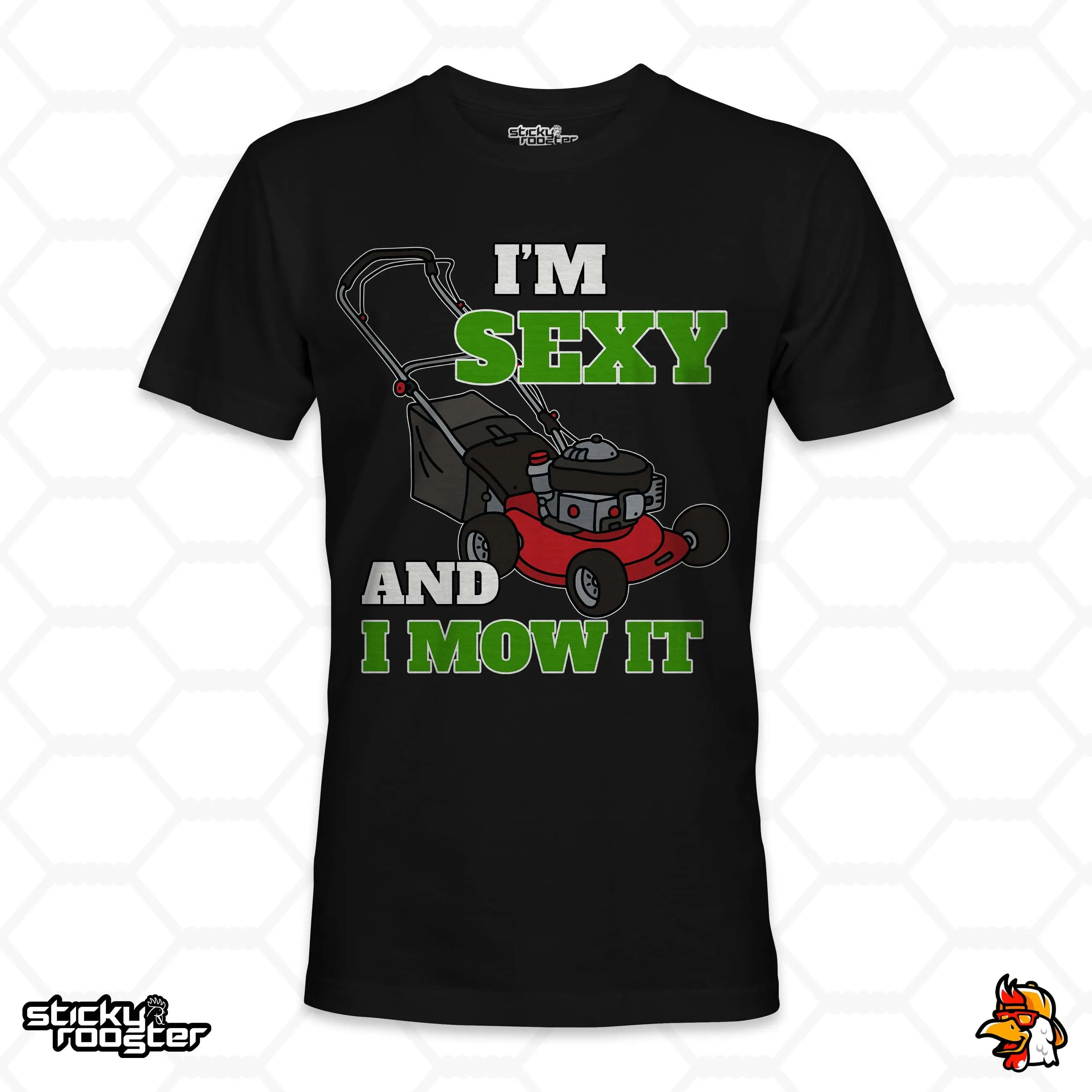 I'm Sexy And I Mow It shirt